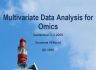 [프레젠테이션] Multivariate Data Analysis for Omics