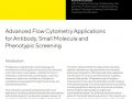 Advanced Flow Cytometry Applications for Antibody, Small Molecule and Phenotypic Screening