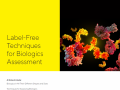 Label-Free Techniques for Biologics Assessment