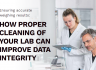 HOW PROPER CLEANING OF YOUR LAB CAN IMPROVE DATA INTEGRITY